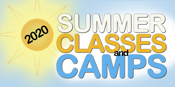 Summer Camps and Classes 2020